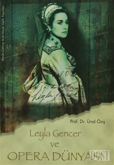 Leyla Gencer ve Opera Dünyası